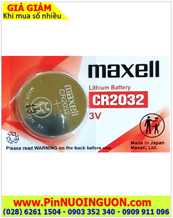 Maxell CR2032; Pin 3v lithium Maxell CR2032 chính hãng, Xuất xứ Nhật